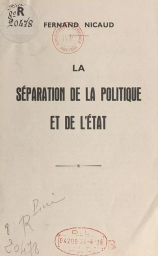 La séparation de la politique et de l'État - Fernand Nicaud - FeniXX réédition numérique