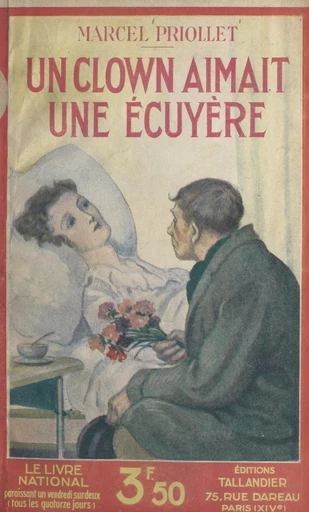 Un clown aimait une écuyère - Marcel Priollet - FeniXX réédition numérique