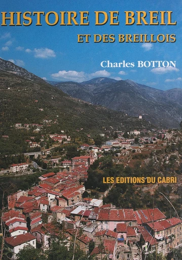 Histoire de Breil et des Breillois - Charles Botton - FeniXX réédition numérique