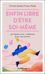 Enfin libre d'être soi-même