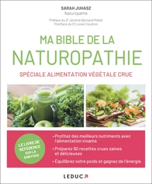 Ma Bible de la naturopathie spéciale alimentation végétale crue