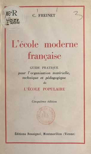 L'école moderne française - Célestin Freinet - FeniXX réédition numérique