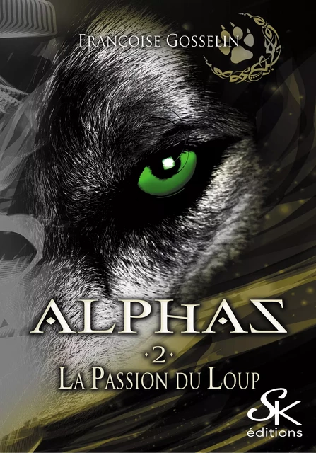 Alphas 2 - Françoise Gosselin - Éditions Sharon Kena