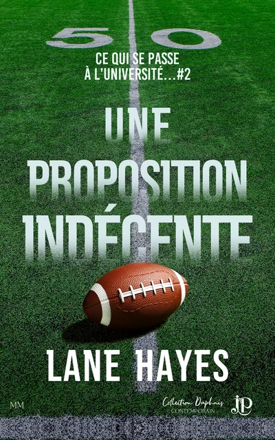 Une proposition indécente - Lane Hayes - Juno Publishing