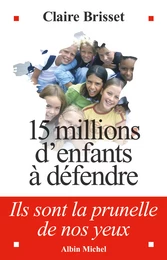 15 millions d'enfants à défendre