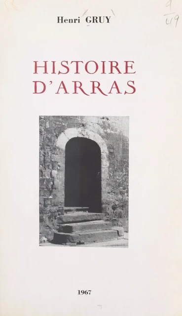 Histoire d'Arras - Henry Gruy - FeniXX réédition numérique