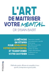 L'art de maîtriser votre mental