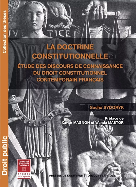 La doctrine constitutionnelle - Sacha Sydoryk - Presses de l’Université Toulouse Capitole