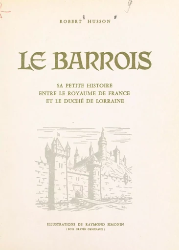 Le Barrois - Robert Husson - FeniXX réédition numérique