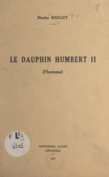 Le Dauphin Humbert II (l'homme)