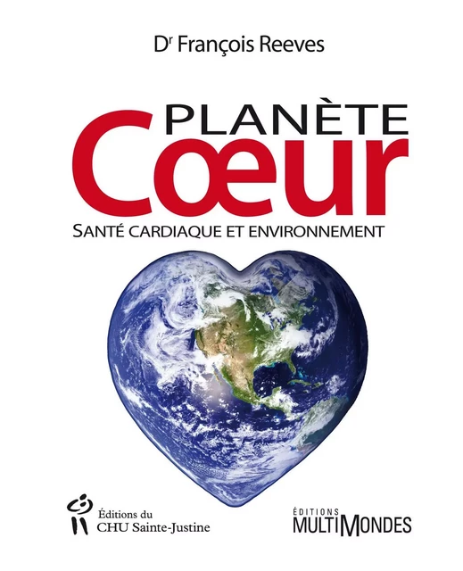 Planète Coeur - Dr François Reeves - Éditions MultiMondes