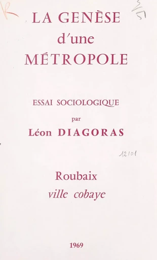 La genèse d'une métropole - Léon Diagoras - FeniXX réédition numérique