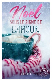 Noël sous le signe de l'amour