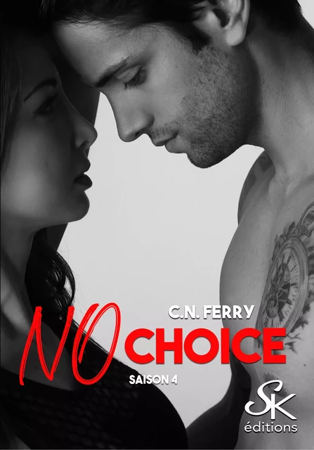 No Choice 4 - C.N. Ferry - Éditions Sharon Kena