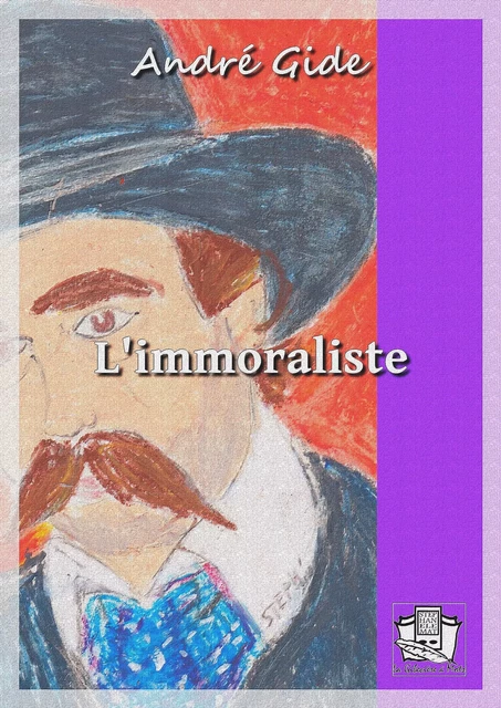 L'immoraliste - André Gide - La Gibecière à Mots