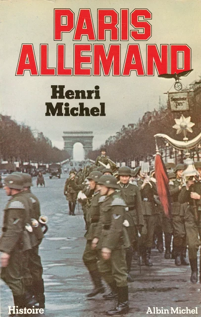 Paris allemand - Henri Michel - Albin Michel