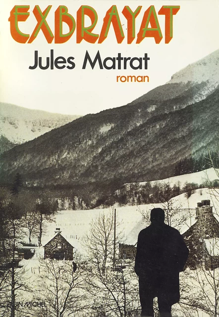 Jules Matrat - Charles Exbrayat - Albin Michel