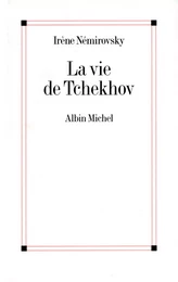 La vie de Tchekhov