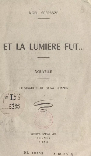 Et la lumière fut... - Noël Spéranze - FeniXX réédition numérique