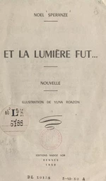 Et la lumière fut...