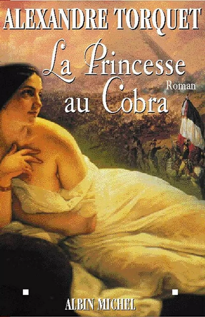 La Princesse au cobra - Alexandre Torquet - Albin Michel