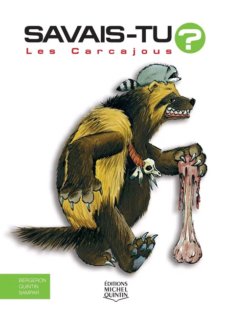 Savais-tu? - En couleurs 31 - Les Carcajous - Alain M. Bergeron, Michel Quintin,  Sampar - Éditions Michel Quintin