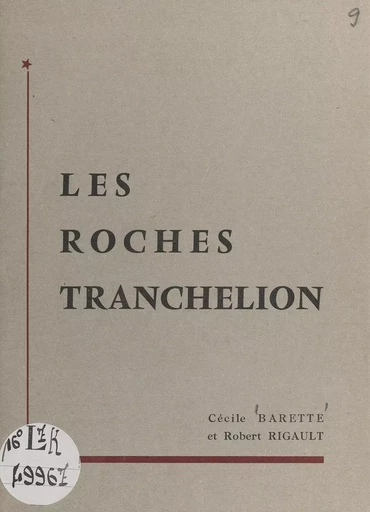 Les roches Tranchelion - Cécile Barette, Robert Rigault - FeniXX réédition numérique