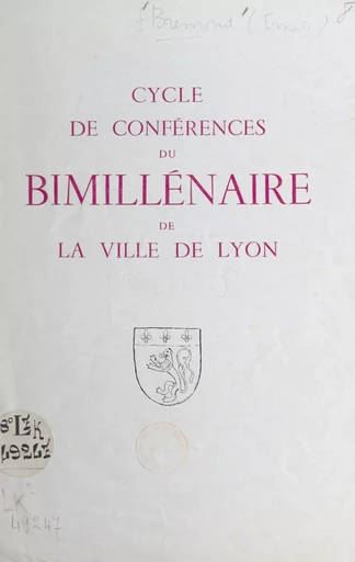 Cycle de conférences du bimillénaire de la ville de Lyon - Émile Brémond - FeniXX réédition numérique