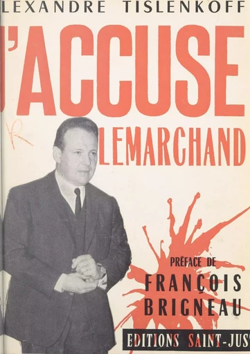 J'accuse Lemarchand - Alexandre Tislenkoff - FeniXX réédition numérique