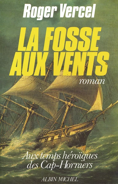 La Fosse aux vents - Roger Vercel - Albin Michel