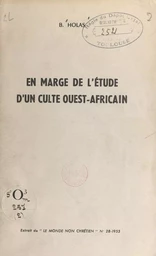 En marge de l'étude d'un culte ouest-africain