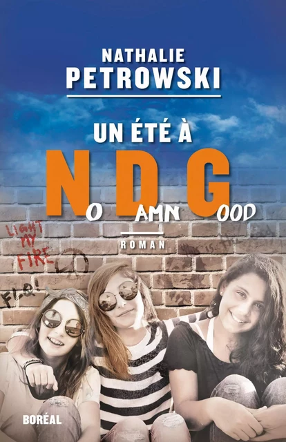 Un été à No Damn Good - Nathalie Petrowski - Editions du Boréal