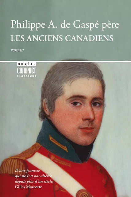 Les Anciens Canadiens - Philippe Aubert de Gaspé père - Editions du Boréal