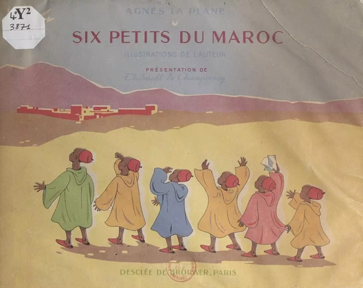 Six petits du Maroc - Agnès La Plane - FeniXX réédition numérique