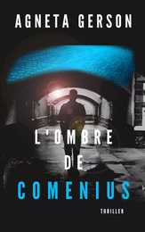 L'ombre de Comenius (Projet ARTHEMIS T.2)