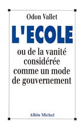 L'École ou De la vanité considérée comme un mode de gouvernement