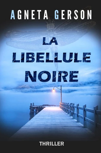 La libellule noire - Agneta Gerson - Sylca