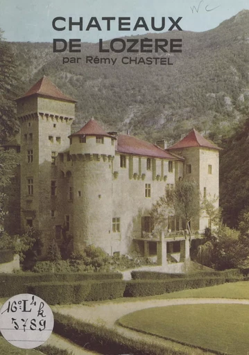 Châteaux de la Lozère - Rémy Chastel - FeniXX réédition numérique