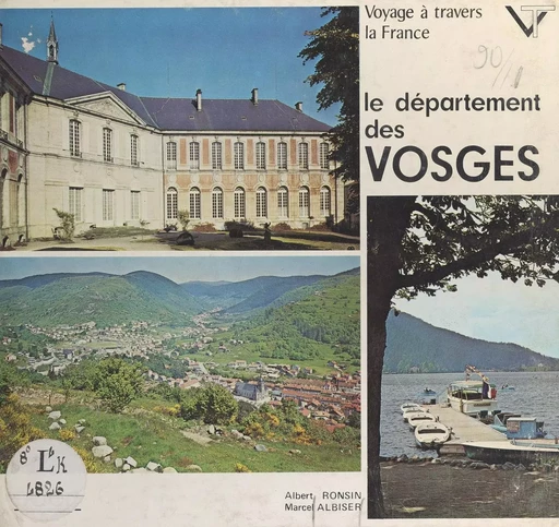 Voyage à travers le département des Vosges - Marcel Albiser, Albert Ronsin - FeniXX réédition numérique