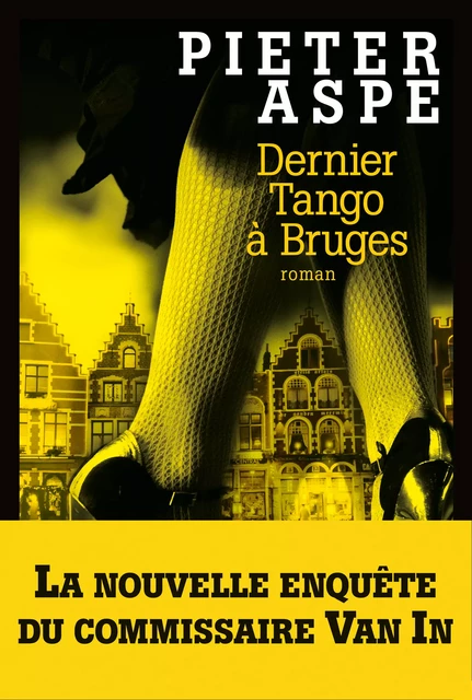 Dernier tango à Bruges - Pieter Aspe - Albin Michel