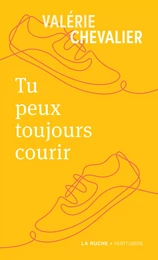 Tu peux toujours courir