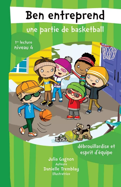 Ben entreprend une partie de basketball - Julia Gagnon - Éditions MD