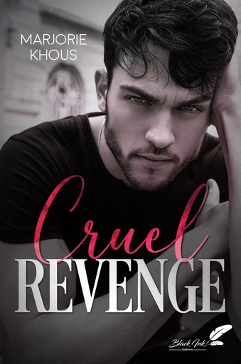 Cruel revenge - Marjorie Khous - Black Ink Editions