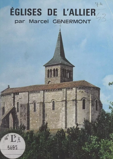 Églises de l'Allier - Marcel Génermont - FeniXX réédition numérique