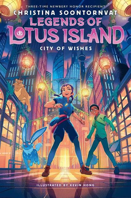 City of Wishes (Legends of Lotus Island #3) - Christina Soontornvat - Scholastic Inc.