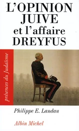 L'Opinion juive et l'affaire Dreyfus