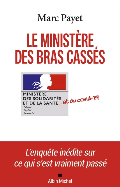 Le Ministère des bras cassés - Marc Payet - Albin Michel