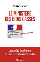 Le Ministère des bras cassés