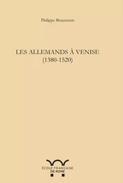 Les Allemands à Venise 1380-1520