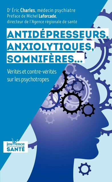 Antidépresseurs, anxiolytiques, somnifères - Eric Charles - Éditions Jouvence